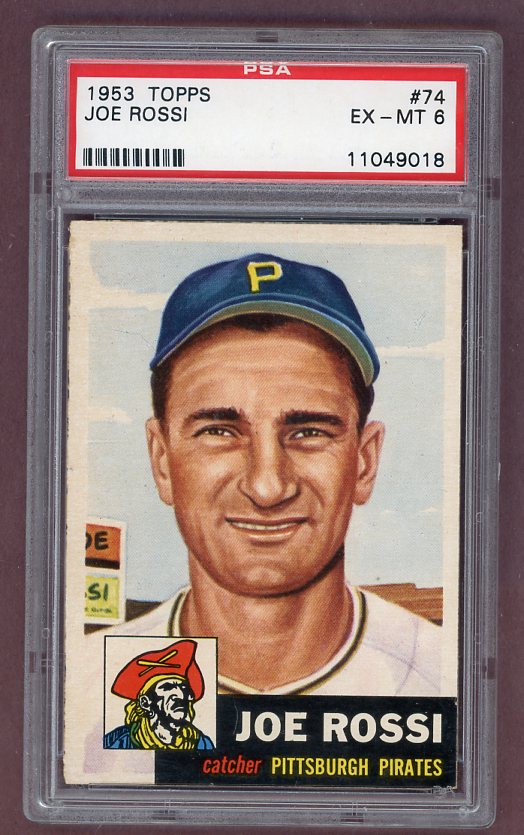 1953 Topps Baseball #074 Joe Rossi Pirates PSA 6 EX-MT 512395