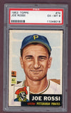 1953 Topps Baseball #074 Joe Rossi Pirates PSA 6 EX-MT 512395