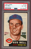 1953 Topps Baseball #118 Gus Bell Reds PSA 6 EX-MT 512404