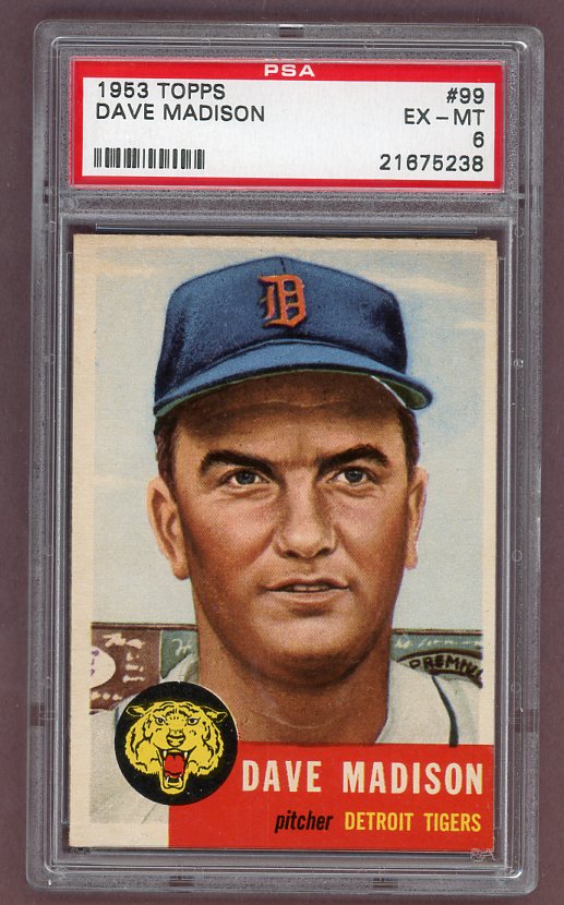 1953 Topps Baseball #099 Dave Madison Tigers PSA 6 EX-MT 512412