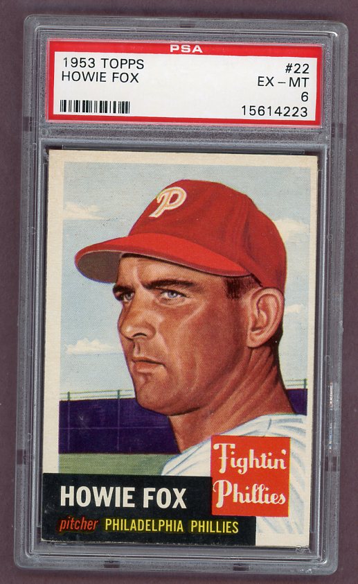 1953 Topps Baseball #022 Howie Fox Phillies PSA 6 EX-MT 512430