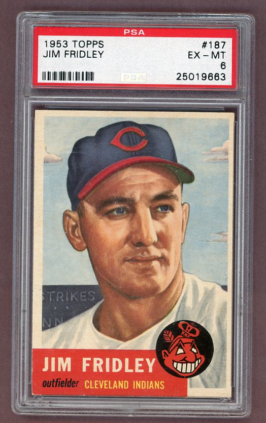 1953 Topps Baseball #187 Jim Fridley Indians PSA 6 EX-MT 512431