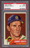 1953 Topps Baseball #036 Johnny Groth Browns PSA 6 EX-MT 512440