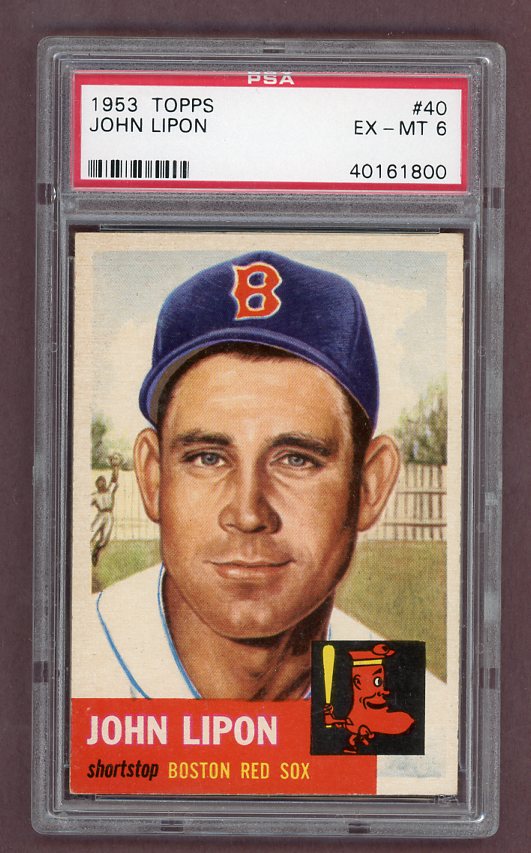 1953 Topps Baseball #040 John Lipon Red Sox PSA 6 EX-MT 512442