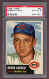 1953 Topps Baseball #047 Bubba Church Reds PSA 6 EX-MT 512444