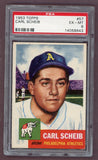 1953 Topps Baseball #057 Carl Scheib A's PSA 6 EX-MT 512465