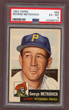 1953 Topps Baseball #058 George Metkovich Pirates PSA 6 EX-MT 512466