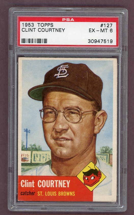 1953 Topps Baseball #127 Clint Courtney Browns PSA 6 EX-MT 512478