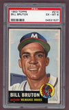 1953 Topps Baseball #214 Bill Bruton Braves PSA 6 EX-MT 512487