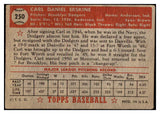 1952 Topps Baseball #250 Carl Erskine Dodgers FR-GD 512927