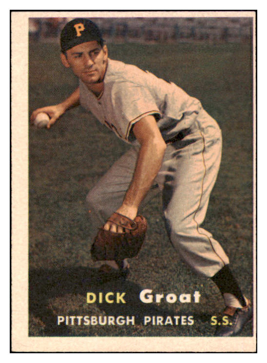 1957 Topps Baseball #012 Dick Groat Pirates EX+/EX-MT 514436