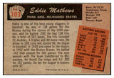 1955 Bowman Baseball #103 Eddie Mathews Braves VG-EX 515020