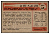 1954 Bowman Baseball #064 Eddie Mathews Braves PR-FR 515024