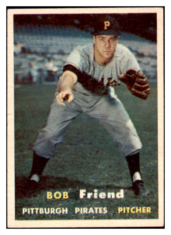 1957 Topps Baseball #150 Bob Friend Pirates EX-MT 516187