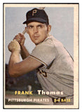 1957 Topps Baseball #140 Frank Thomas Pirates EX-MT 516188