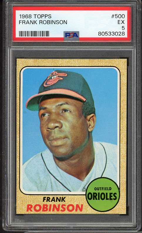 1968 Topps Baseball #500 Frank Robinson Orioles PSA 5 EX 516818