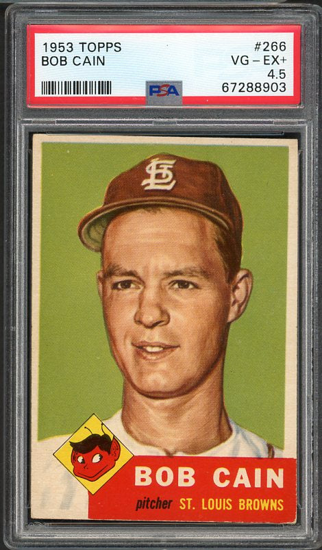 1953 Topps Baseball #266 Bob Cain Browns PSA 4.5 VG-EX+ 517272