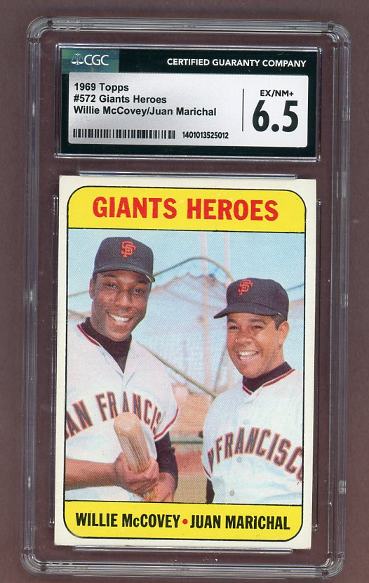 1969 Topps Baseball #572 Willie McCovey Juan Marichal CGC 6.5 EX-MT+ 517726