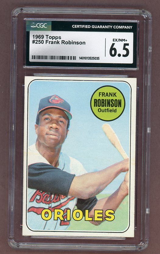 1969 Topps Baseball #250 Frank Robinson Orioles CGC 6.5 EX-MT+ 517738