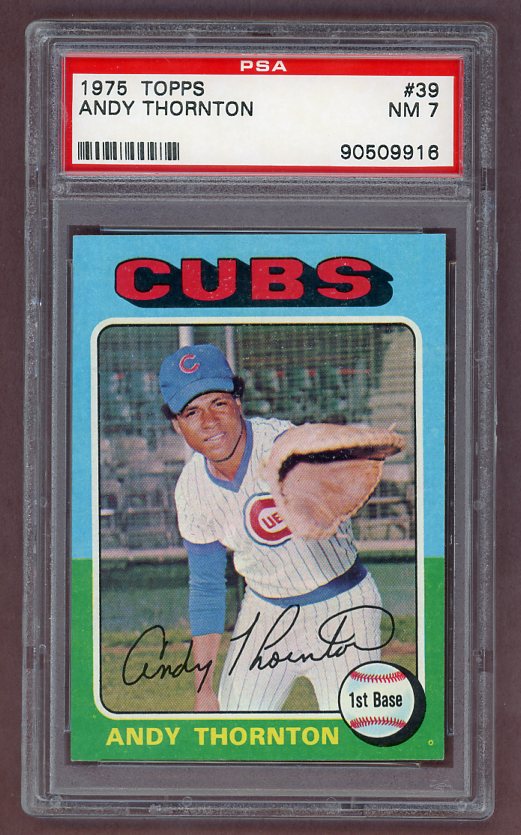 1975 Topps Baseball #39 Andy Thornton Cubs PSA 7 NM 517922