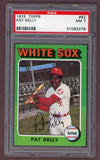 1975 Topps Baseball #82 Pat Kelly White Sox PSA 7 NM 517930