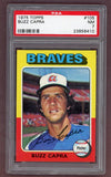 1975 Topps Baseball #105 Buzz Capra Braves PSA 7 NM 517931