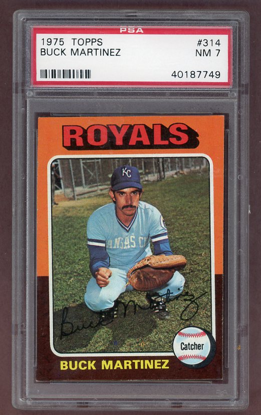 1975 Topps Baseball #314 Buck Martinez Royals PSA 7 NM 517954