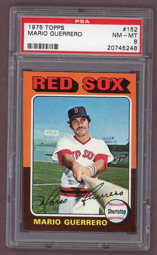 1975 Topps Baseball #152 Mario Guerrero Red Sox PSA 8 NM/MT 517964