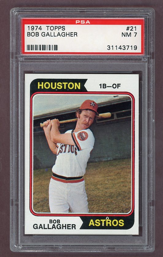 1974 Topps Baseball #21 Bob Gallagher Astros PSA 7 NM 518016