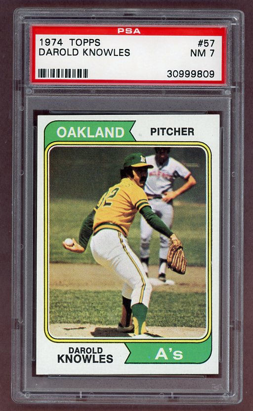 1974 Topps Baseball #57 Darold Knowles A's PSA 7 NM 518019