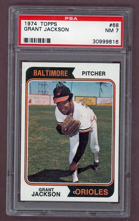 1974 Topps Baseball #68 Grant Jackson Orioles PSA 7 NM 518020