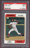 1974 Topps Baseball #248 Tom Hall Reds PSA 7 NM 518047