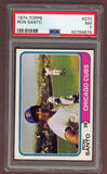 1974 Topps Baseball #270 Ron Santo Cubs PSA 7 NM 518051