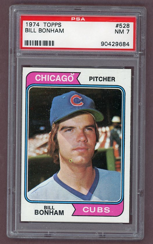 1974 Topps Baseball #528 Bill Bonham Cubs PSA 7 NM 518084