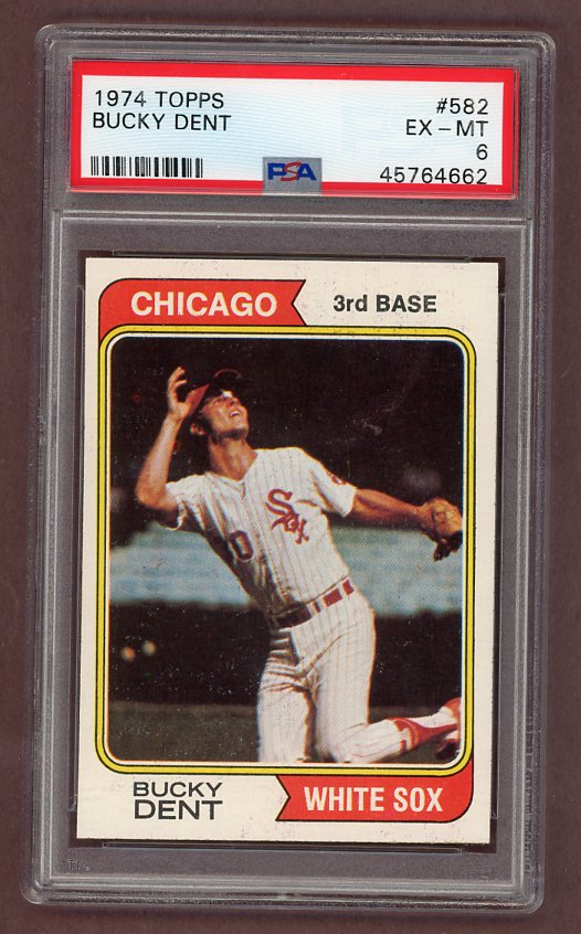 1974 Topps Baseball #582 Bucky Dent White Sox PSA 6 EX-MT 518092