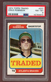 1974 Topps Baseball Traded #023 Craig Robinson Braves PSA 8 NM/MT 518107