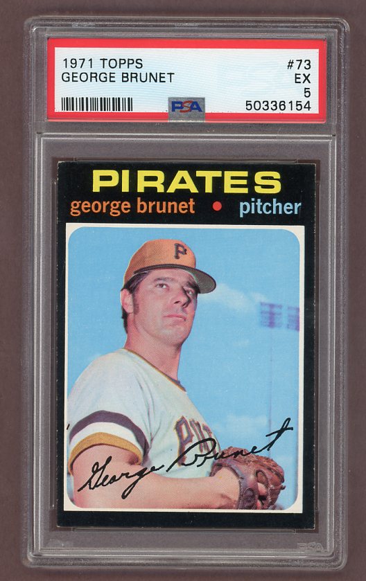 1971 Topps Baseball #073 George Brunet Pirates PSA 5 EX 518252