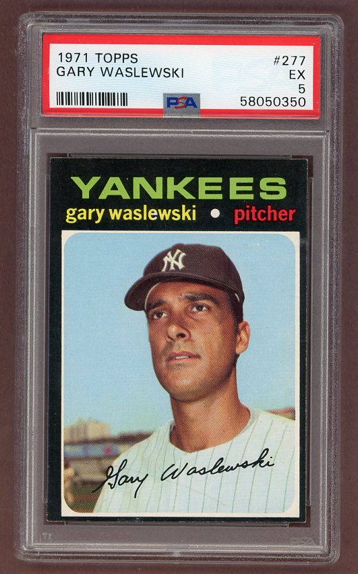 1971 Topps Baseball #277 Gary Waslewski Yankees PSA 5 EX 518294