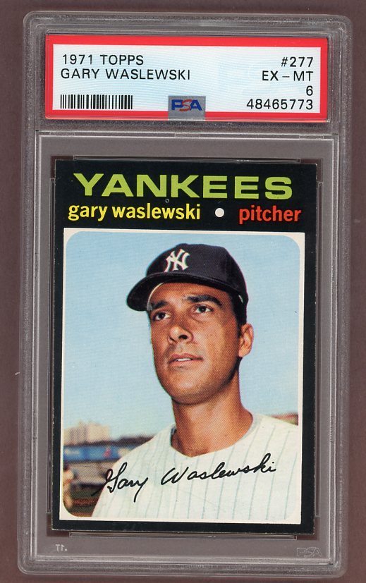 1971 Topps Baseball #277 Gary Waslewski Yankees PSA 6 EX-MT 518295