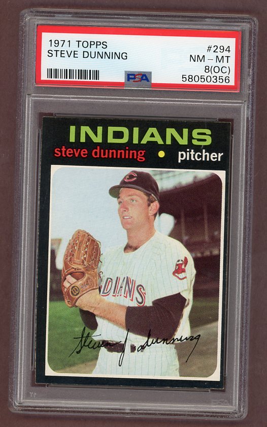 1971 Topps Baseball #294 Steve Dunning Indians PSA 8 NM/MT oc 518307