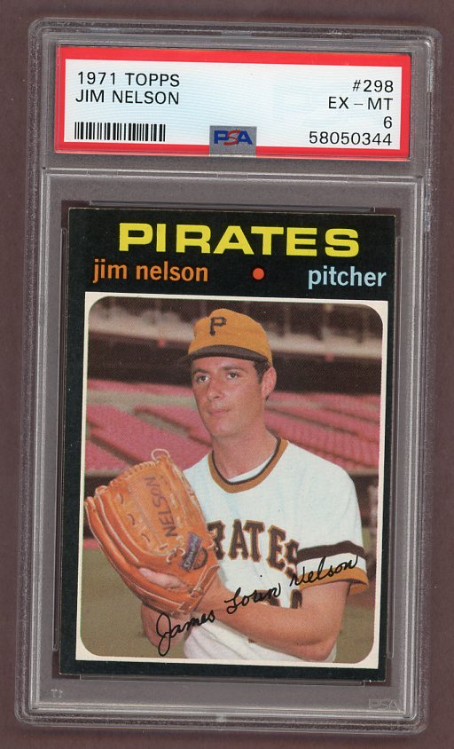 1971 Topps Baseball #298 Jim Nelson Pirates PSA 6 EX-MT 518308