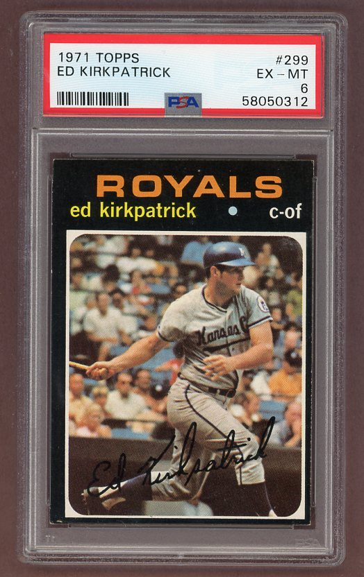 1971 Topps Baseball #299 Ed Kirkpatrick Royals PSA 6 EX-MT 518309