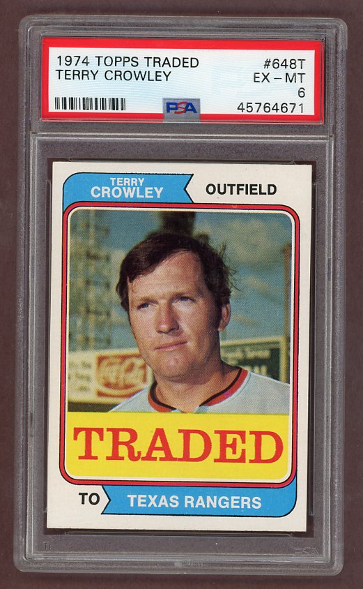 1974 Topps Baseball Traded #648 Terry Crowley Rangers PSA 6 EX-MT 518314