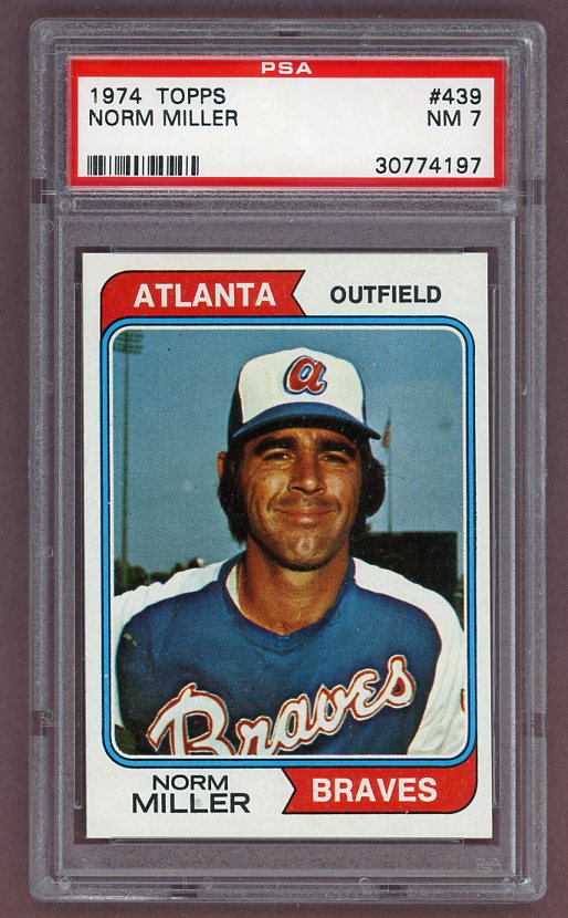 1974 Topps Baseball #439 Norm Miller Braves PSA 7 NM 518329