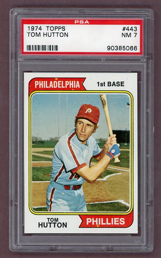 1974 Topps Baseball #443 Tom Hutton Phillies PSA 7 NM 518330