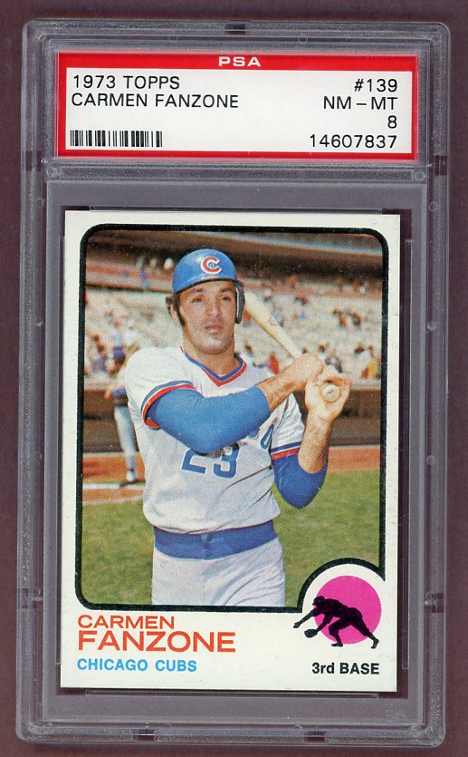 1973 Topps Baseball #139 Carmen Fanzone Cubs PSA 8 NM/MT 518336