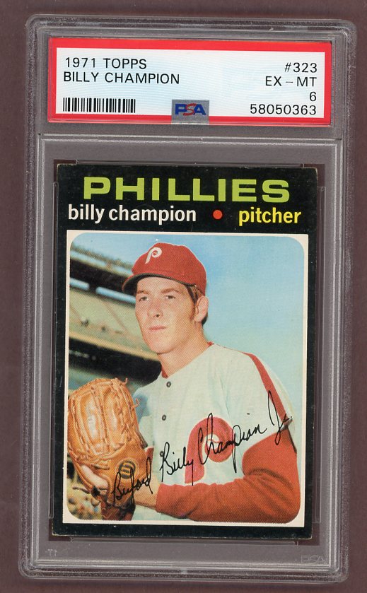 1971 Topps Baseball #323 Billy Champion Phillies PSA 6 EX-MT 518395