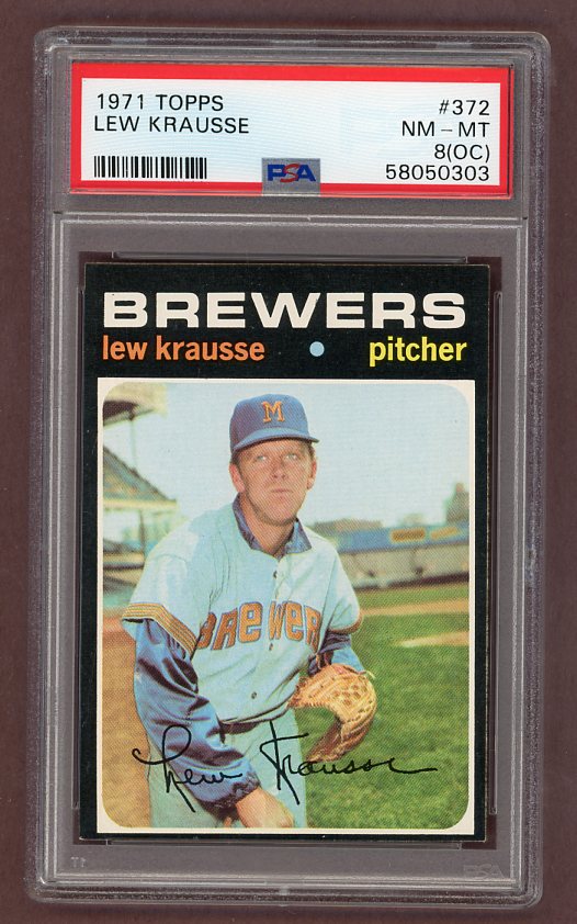 1971 Topps Baseball #372 Lew Krausse Brewers PSA 8 NM/MT oc 518434