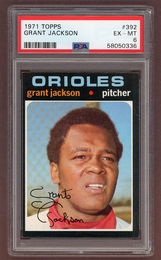 1971 Topps Baseball #392 Grant Jackson Orioles PSA 6 EX-MT 518441