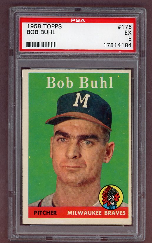 1958 Topps Baseball #176 Bob Buhl Braves PSA 5 EX 518457